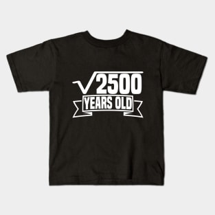 √2500 years old Kids T-Shirt